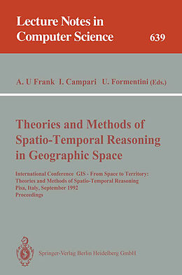Kartonierter Einband Theories and Methods of Spatio-Temporal Reasoning in Geographic Space von 