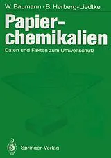 Kartonierter Einband (Kt) Papierchemikalien von Werner Baumann, Herberg-Liedtke
