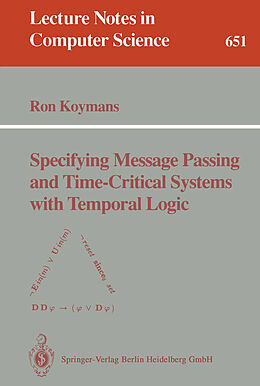 Kartonierter Einband Specifying Message Passing and Time-Critical Systems with Temporal Logic von Ron Koymans