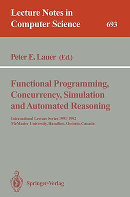 Kartonierter Einband Functional Programming, Concurrency, Simulation and Automated Reasoning von 