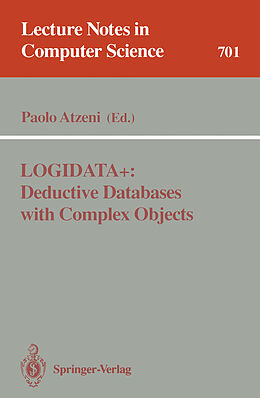 Kartonierter Einband LOGIDATA+: Deductive Databases with Complex Objects von 