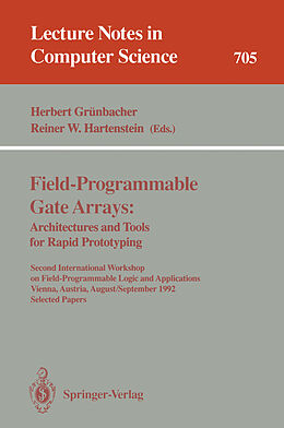 Kartonierter Einband Field-Programmable Gate Arrays: Architectures and Tools for Rapid Prototyping von 