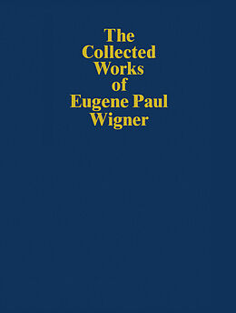 Livre Relié The Collected Works of Eugene Paul Wigner de Eugene Paul Wigner