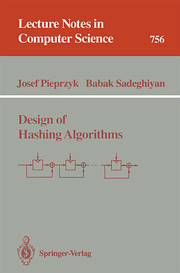Kartonierter Einband Design of Hashing Algorithms von Babak Sadeghiyan, Josef Pieprzyk