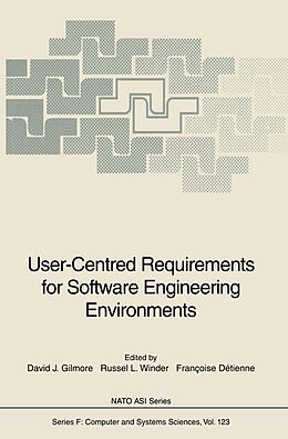 Livre Relié User-Centred Requirements for Software Engineering Environments de 