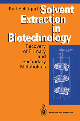 Livre Relié Solvent Extraction in Biotechnology de Karl Schügerl