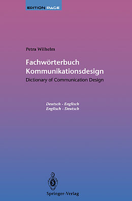 Kartonierter Einband Fachwörterbuch Kommunikationsdesign / Dictionary of Communication Design von Petra Wilhelm
