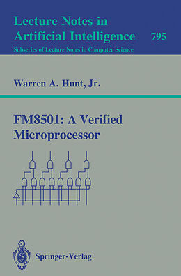 Kartonierter Einband FM8501: A Verified Microprocessor von Warren A. Jr. Hunt