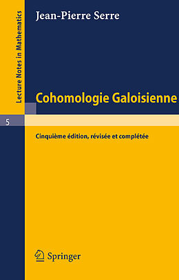 Couverture cartonnée Cohomologie Galoisienne de Jean-Pierre Serre