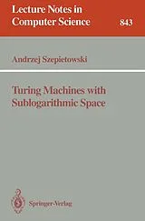 Kartonierter Einband Turing Machines with Sublogarithmic Space von Andrzej Szepietowski