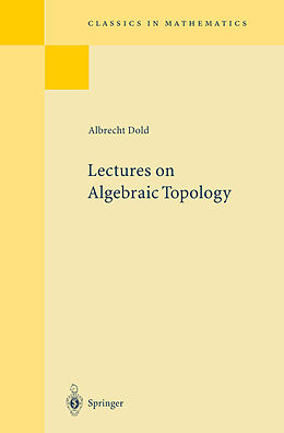 Couverture cartonnée Lectures on Algebraic Topology de Albrecht Dold