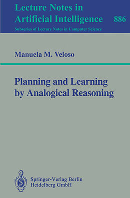 Kartonierter Einband Planning and Learning by Analogical Reasoning von Manuela M. Veloso