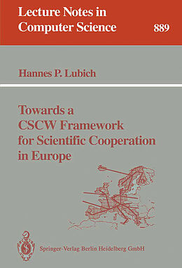 Kartonierter Einband Towards a CSCW Framework for Scientific Cooperation in Europe von Hannes P. Lubich