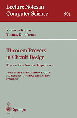 Kartonierter Einband Theorem Provers in Circuit Design: Theory, Practice and Experience von 