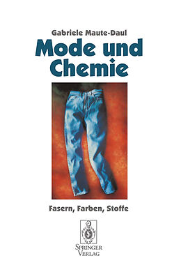 Kartonierter Einband Mode und Chemie von Gabriele Maute-Daul