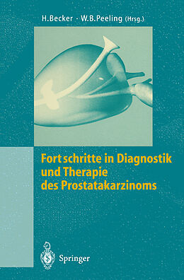 Kartonierter Einband Fortschritte in Diagnostik und Therapie des Prostatakarzinoms von 