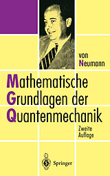 Fester Einband Mathematische Grundlagen der Quantenmechanik von John von Neumann