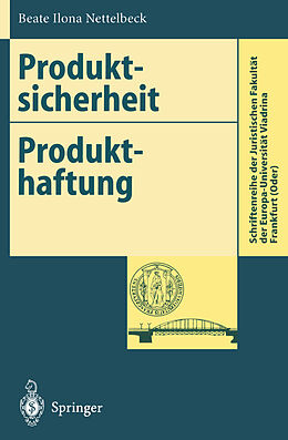 Kartonierter Einband Produktsicherheit Produkthaftung von Beate I. Nettelbeck