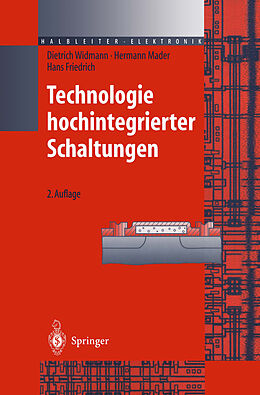 Fester Einband Technologie hochintegrierter Schaltungen von Dietrich Widmann, Hermann Mader, Hans Friedrich