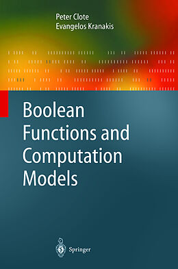 Livre Relié Boolean Functions and Computation Models de Peter Clote, Evangelos Kranakis