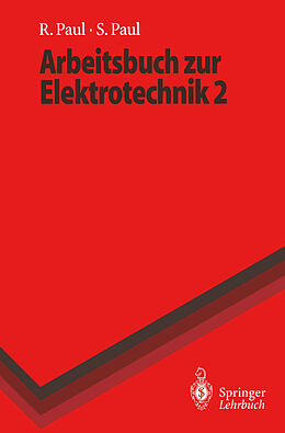 Kartonierter Einband Arbeitsbuch zur Elektrotechnik von Reinhold Paul, Steffen Paul