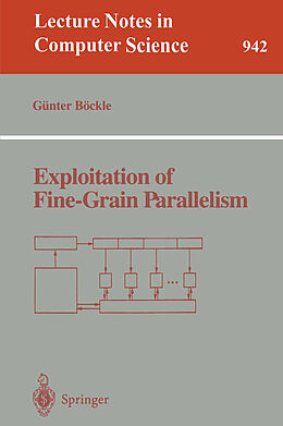 Kartonierter Einband Exploitation of Fine-Grain Parallelism von 