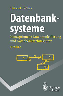 Kartonierter Einband Datenbanksysteme von Roland Gabriel, Heinz-Peter Röhrs