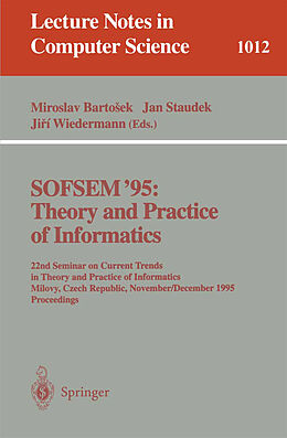 Kartonierter Einband SOFSEM '95: Theory and Practice of Informatics von 