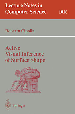 Kartonierter Einband Active Visual Inference of Surface Shape von Roberto Cipolla