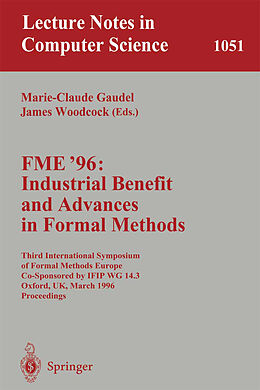 Kartonierter Einband FME '96: Industrial Benefit and Advances in Formal Methods von 
