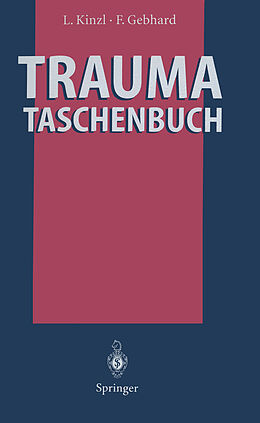 Kartonierter Einband Trauma-Taschenbuch von Lothar Kinzl, Florian Gebhard