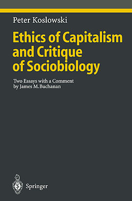 Livre Relié Ethics of Capitalism and Critique of Sociobiology de Peter Koslowski