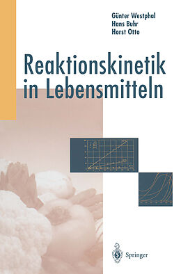 Fester Einband Reaktionskinetik in Lebensmitteln von Günter Westphal, Hans Buhr, Horst Otto