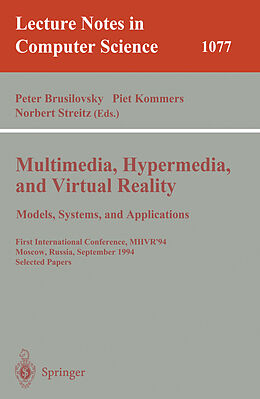 Kartonierter Einband Multimedia, Hypermedia, and Virtual Reality: Models, Systems, and Applications von 