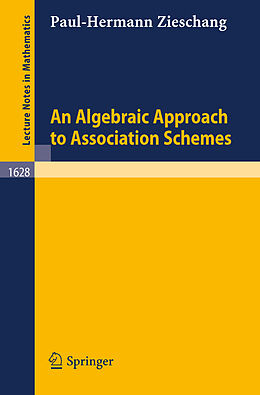 Couverture cartonnée An Algebraic Approach to Association Schemes de Paul-Hermann Zieschang