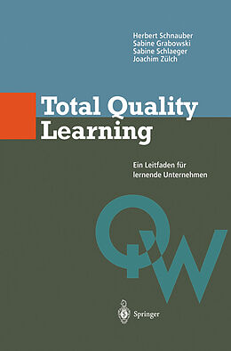 Fester Einband Total Quality Learning von Herbert Schnauber, Sabine Grabowski, Sabine Schlaeger