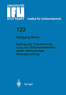 Kartonierter Einband Beitrag zur Charakterisierung von Blechwerkstoffen unter mehrachsiger Beanspruchung von Wolfgang Müller