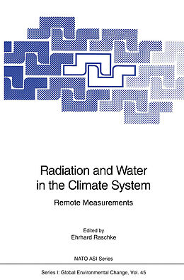 Livre Relié Radiation and Water in the Climate System de 