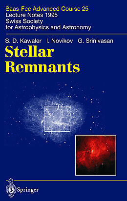 Livre Relié Stellar Remnants de S. D. Kawaler, I. Novikov, G. Srinivasan