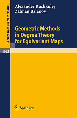 Couverture cartonnée Geometric Methods in Degree Theory for Equivariant Maps de Zalman I. Balanov, Alexander M. Kushkuley