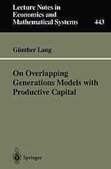 Couverture cartonnée On Overlapping Generations Models with Productive Capital de Günther Lang