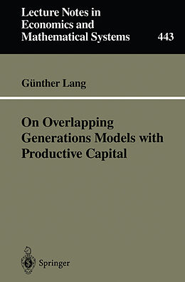 Couverture cartonnée On Overlapping Generations Models with Productive Capital de Günther Lang