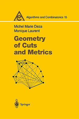 Livre Relié Geometry of Cuts and Metrics de Monique Laurent, Michel Marie Deza