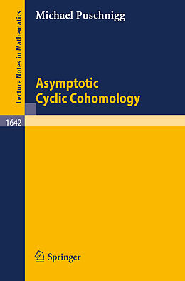 Couverture cartonnée Asymptotic Cyclic Cohomology de Michael Puschnigg