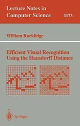 Kartonierter Einband Efficient Visual Recognition Using the Hausdorff Distance von William Rucklidge