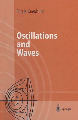 Fester Einband Oscillations and Waves von Fritz K. Kneubühl