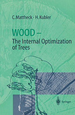 Couverture cartonnée Wood - The Internal Optimization of Trees de Hans Kubler, Claus Mattheck