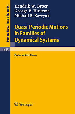 Couverture cartonnée Quasi-Periodic Motions in Families of Dynamical Systems de Hendrik W. Broer, Mikhail B. Sevryuk, George B. Huitema