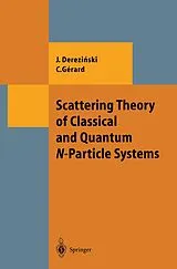 Fester Einband Scattering Theory of Classical and Quantum N-Particle Systems von Jan Derezinski, Christian Gerard