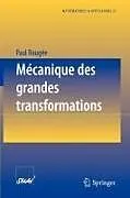 Kartonierter Einband Mécanique des grandes transformations von Paul Rougée